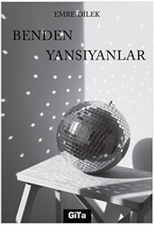 Benden Yansıyanlar - 1