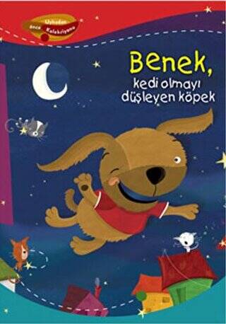 Benek, Kedi Olmayı Düşleyen Köpek - 1