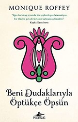 Beni Dudaklarıyla Öptükçe Öpsün - 1