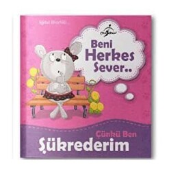 Beni Herkes Sever Çünkü Ben Şükrederim - 1