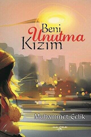 Beni Unutma Kızım - 1