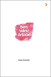 Beni Yalnız Anladın - 1