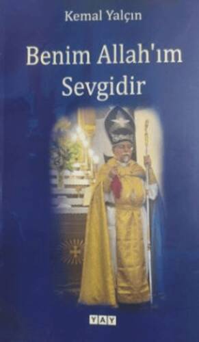 Benim Allah`ım Sevgidir - 1