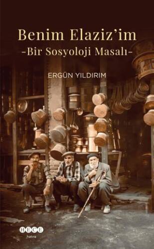 Benim Elaziz`im - Bir Sosyoloji Masalı - 1