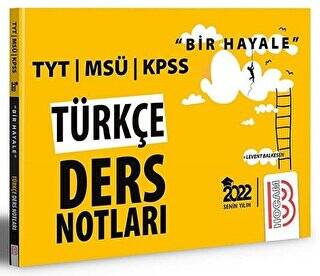 2022 Bir Hayale Serisi TYT - KPSS - MSÜ Türkçe Ders Notları - 1