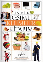 Benim İlk Resimli Kelimeler Kitabım - 1