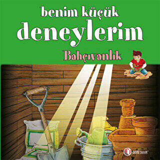 Benim Küçük Deneylerim - Bahçıvanlık - 1