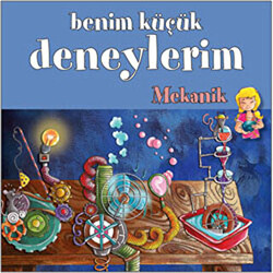 Benim Küçük Deneylerim - Mekanik - 1