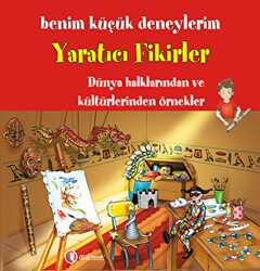 Benim Küçük Deneylerim - Yaratıcı Fikirler - 1