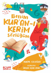 Benim Kur’an-ı Kerim Sözlüğüm - 1