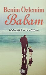 Benim Özlemim Babam - 1