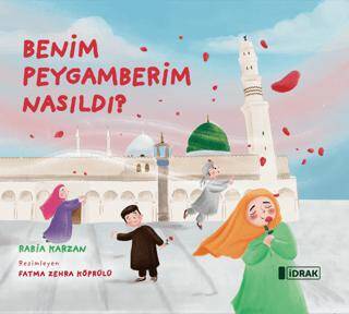 Benim Peygamberim Nasıldı? - 1