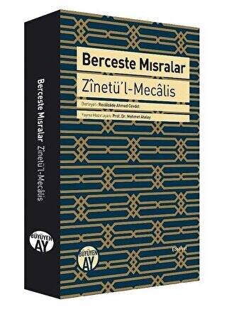 Berceste Mısralar: Zinetü’l-Mecalis - 1