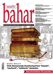 Berfin Bahar Aylık Kültür Sanat ve Edebiyat Dergisi Yıl: 23 Sayı: 242 Nisan 2018 - 1