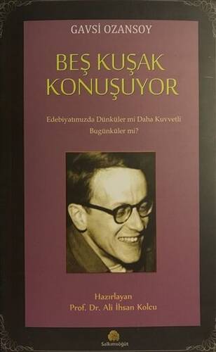 Beş Kuşak Konuşuyor - 1