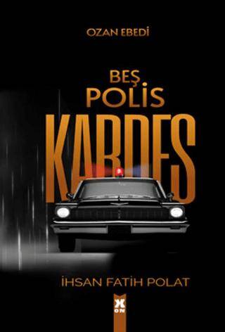 Beş Polis Kardeş - 1