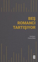 Beş Romancı Tartışıyor - 1