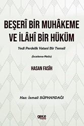 Beşeri Bir Muhakeme ve İlahi Bir Hüküm - 1