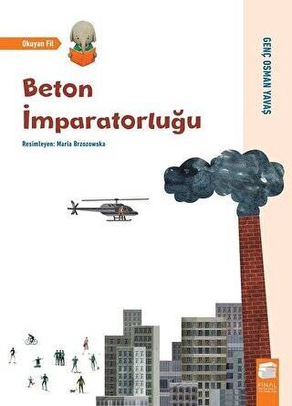 Beton İmparatorluğu - Okuyan Fil - 1