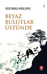 Beyaz Bulutlar Üstünde - 1