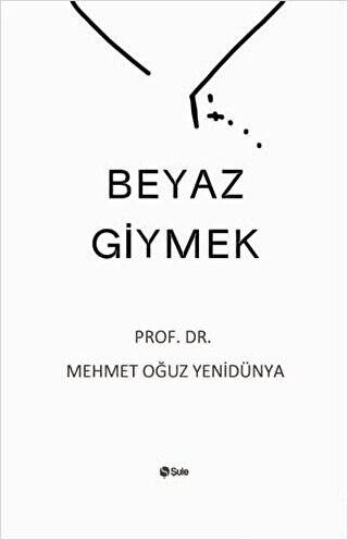 Beyaz Giymek - 1