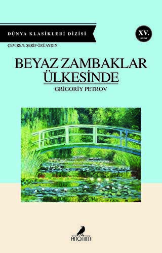 Beyaz Zambaklar Ülkesinde - 1