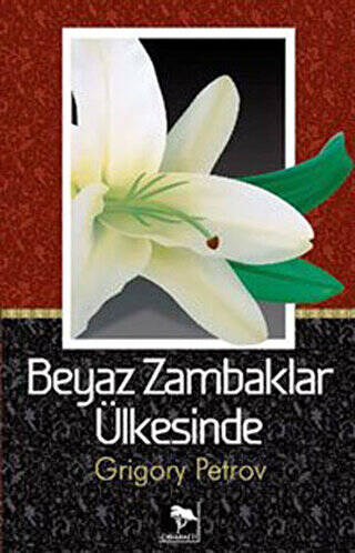 Beyaz Zambaklar Ülkesinde - 1