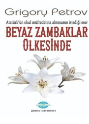 Beyaz Zambaklar Ülkesinde - 1