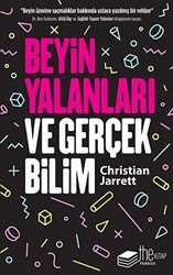 Beyin Yalanları ve Gerçek Bilim - 1