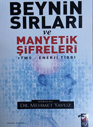 Beynin Sırları ve Manyetik Şifreleri - 1