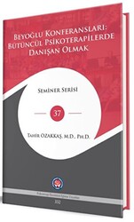 Beyoğlu Konferansları: Bütüncül Psikoterapilerde Danışan Olmak - 1