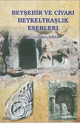 Beyşehir ve Civarı Heykeltraşlık Eserleri - 1