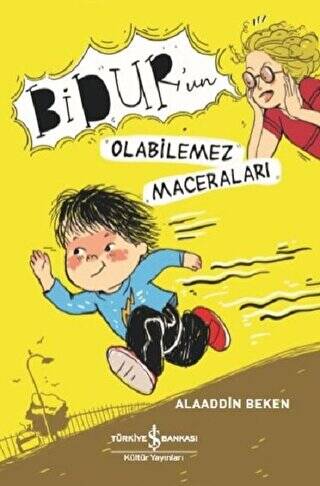 Bidur’un Olabilemez Maceraları - 1