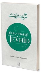 Bilal-i Habeşi ve Tevhid - 1