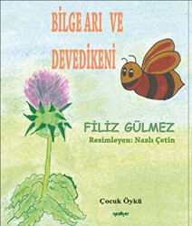 Bilge Arı ve Devedikeni - 1