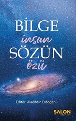 Bilge İnsan Sözün Özü - 1