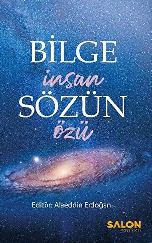 Bilge İnsan Sözün Özü - 1