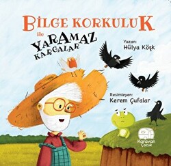 Bilge Korkuluk ile Yaramaz Kargalar - 1