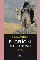 Bilgeliğin Yedi Sütunu 10. Kitap - 1