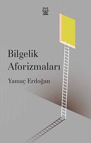 Bilgelik Aforizmaları - 1