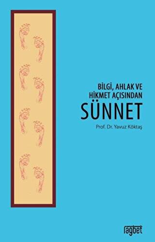 Bilgi Ahlak ve Hikmet Açısından Sünnet - 1