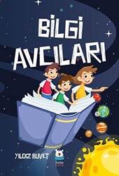 Bilgi Avcıları - 1