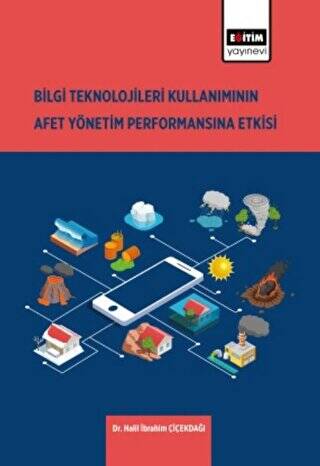 Bilgi Teknolojilerinin Kullanımının Afet Yönetim Performansına Etkisi - 1