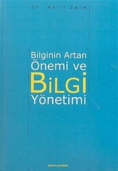 Bilginin Artan Önemi ve Bilgi Yönetimi - 1