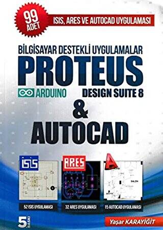 Bilgisayar Destekli Uygulamalar Proteus Desing Suite 8 and Autocad - 1