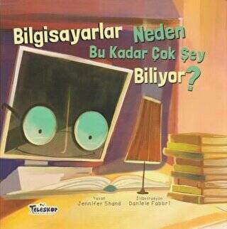 Bilgisayarlar Neden Bu Kadar Çok Şey Biliyor? - 1