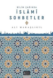 Bilim Çağında İslami Sohbetler - 1