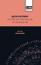 Bilim İletişimi Aktörler, Mecralar ve Sorunlar - 1