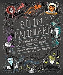 Bilim Kadınları: Dünyayı Değiştiren 50 Korkusuz Bilimci - 1