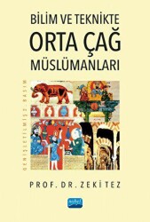 Bilim ve Teknikte Orta Çağ Müslümanları - 1